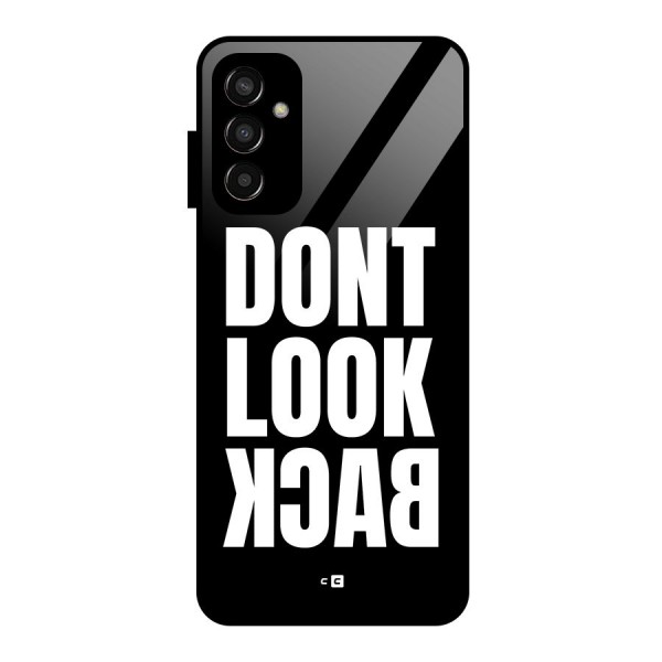 Dont Look Back Glass Back Case for Galaxy F13