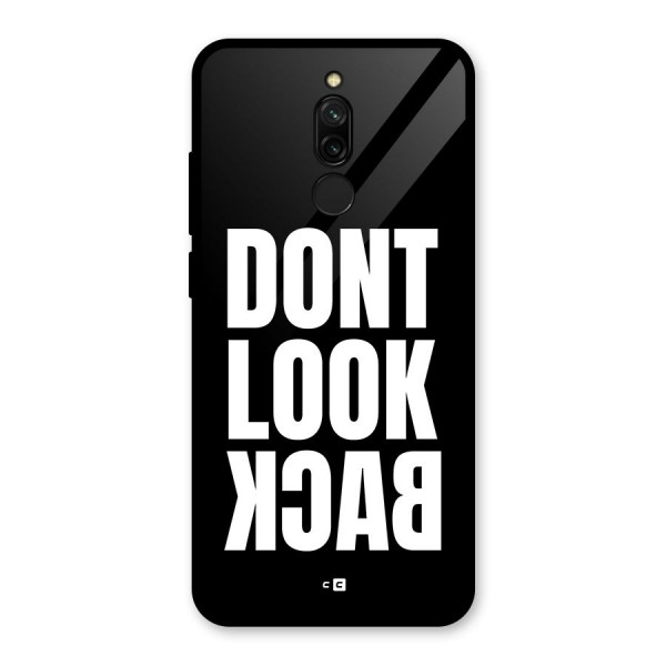 Dont Look Back Glass Back Case for Redmi 8