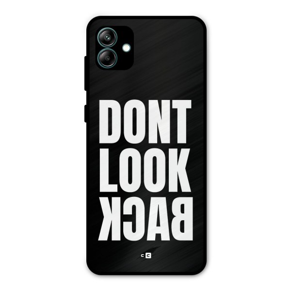 Dont Look Back Metal Back Case for Galaxy A04