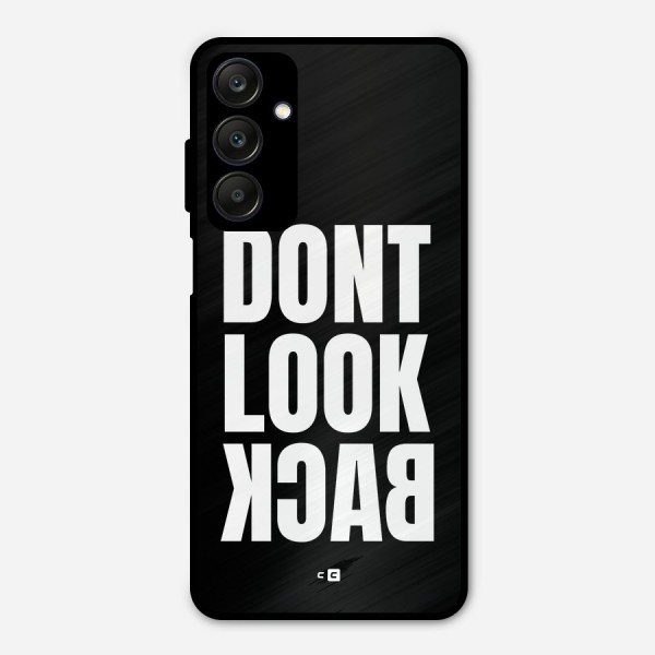 Dont Look Back Metal Back Case for Galaxy A25 5G