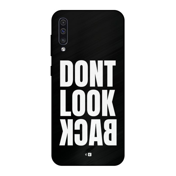 Dont Look Back Metal Back Case for Galaxy A50s