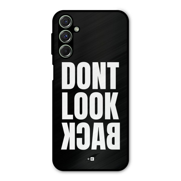 Dont Look Back Metal Back Case for Galaxy F34