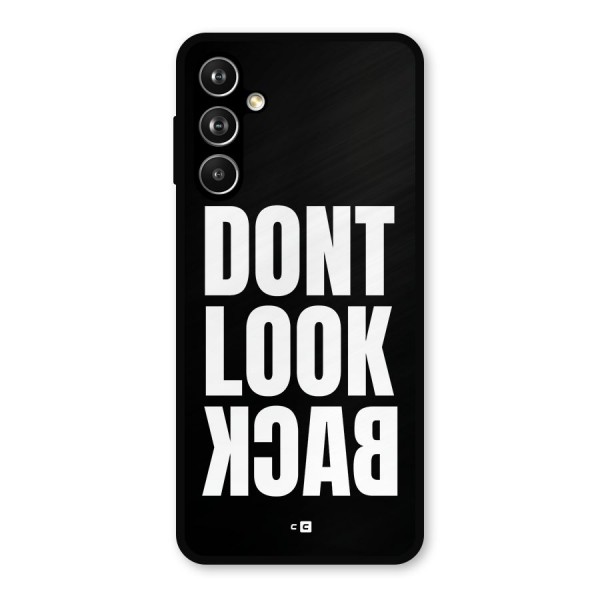 Dont Look Back Metal Back Case for Galaxy F54