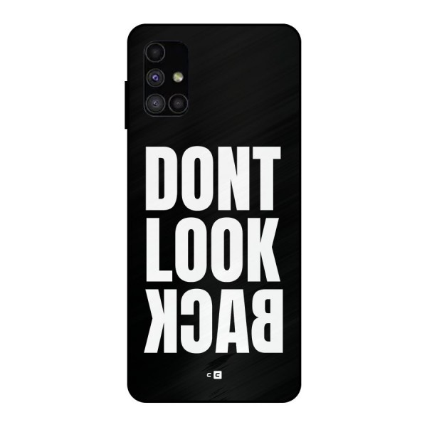 Dont Look Back Metal Back Case for Galaxy M51