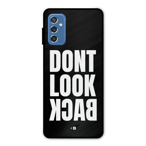 Dont Look Back Metal Back Case for Galaxy M52 5G