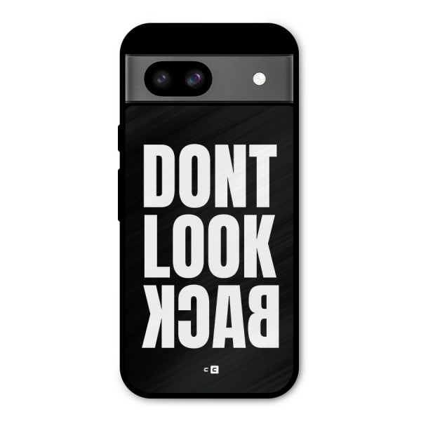 Dont Look Back Metal Back Case for Google Pixel 8a