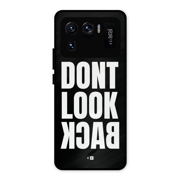 Dont Look Back Metal Back Case for Mi 11 Ultra