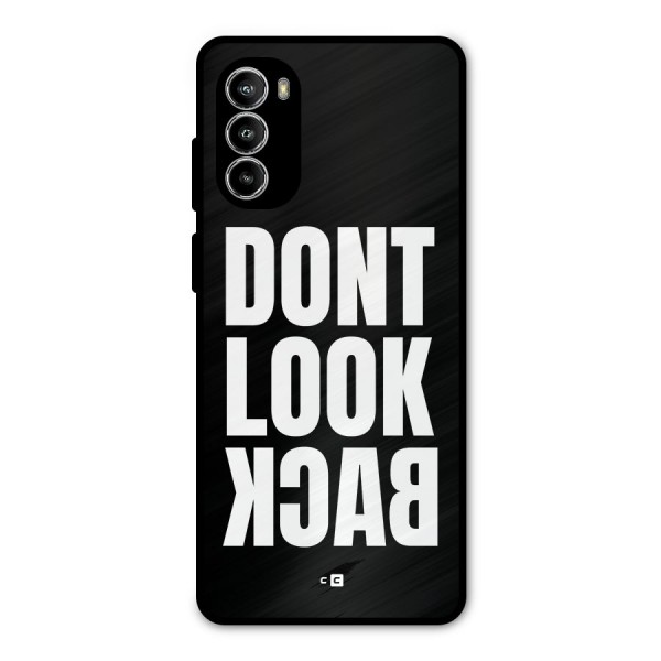 Dont Look Back Metal Back Case for Moto G52