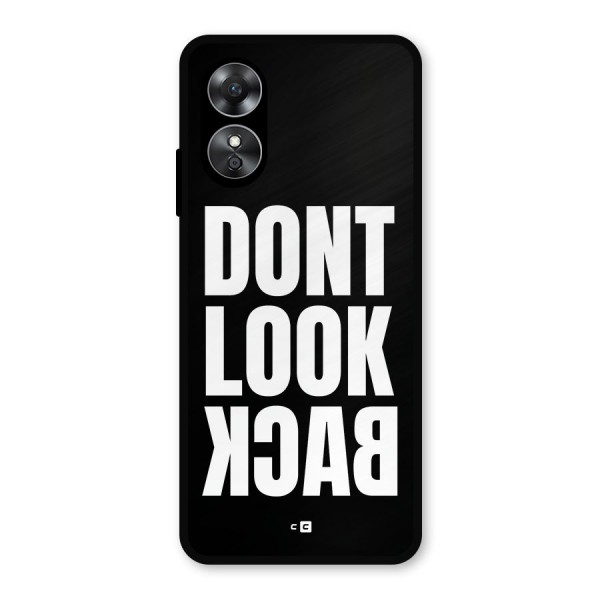 Dont Look Back Metal Back Case for Oppo A17