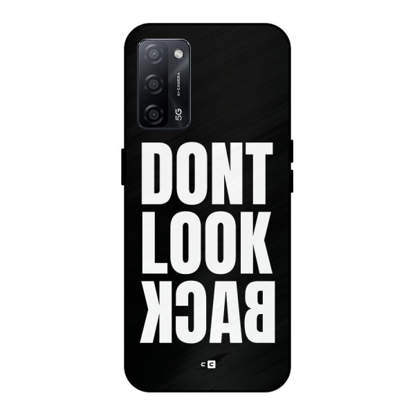 Dont Look Back Metal Back Case for Oppo A53s 5G