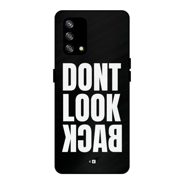 Dont Look Back Metal Back Case for Oppo F19