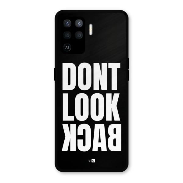 Dont Look Back Metal Back Case for Oppo F19 Pro