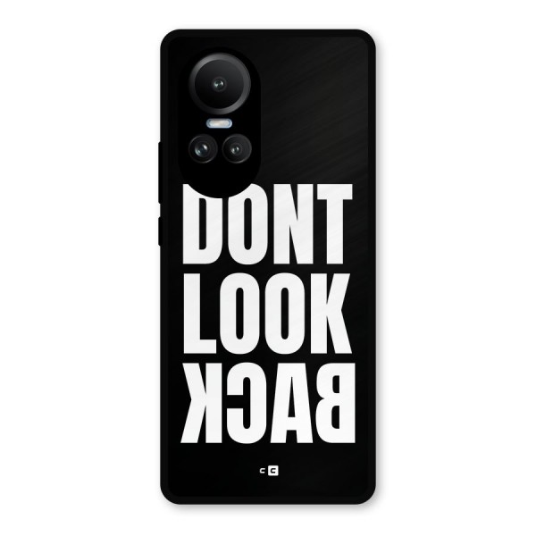 Dont Look Back Metal Back Case for Oppo Reno10