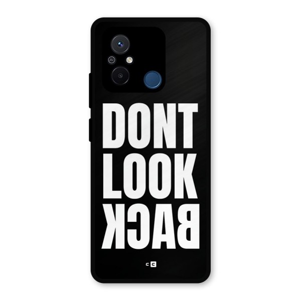 Dont Look Back Metal Back Case for Poco C55