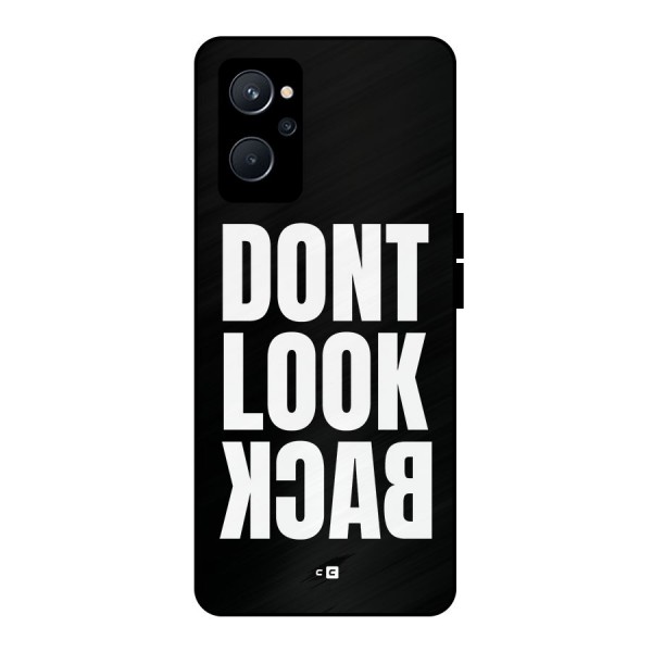 Dont Look Back Metal Back Case for Realme 9i 5G