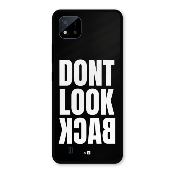 Dont Look Back Metal Back Case for Realme C11 2021