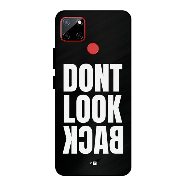 Dont Look Back Metal Back Case for Realme C12