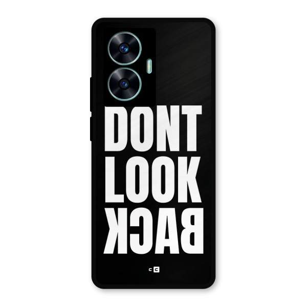 Dont Look Back Metal Back Case for Realme C55