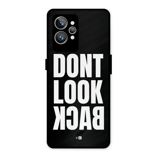 Dont Look Back Metal Back Case for Realme GT2 Pro