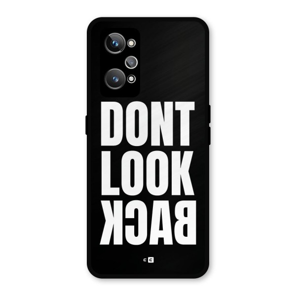 Dont Look Back Metal Back Case for Realme GT 2