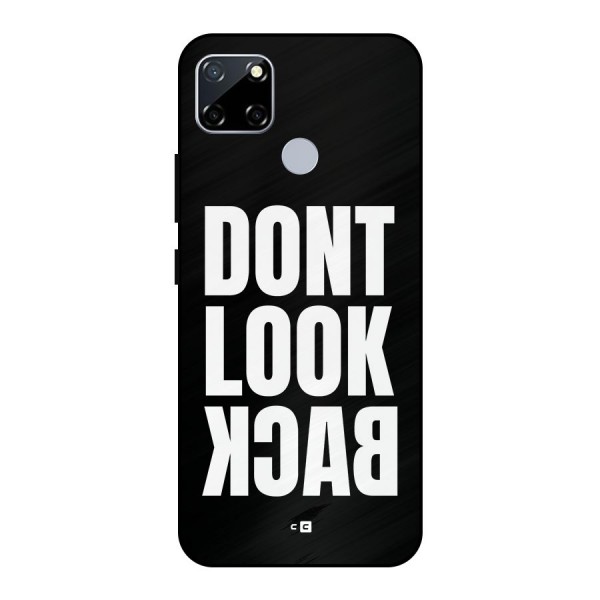 Dont Look Back Metal Back Case for Realme Narzo 20