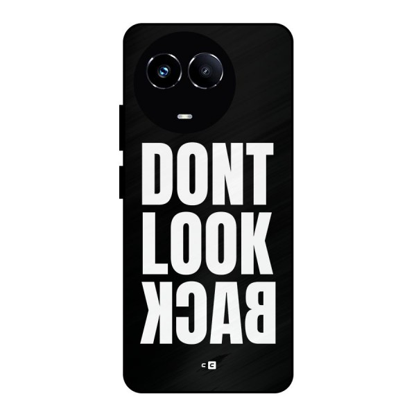 Dont Look Back Metal Back Case for Realme Narzo 60X