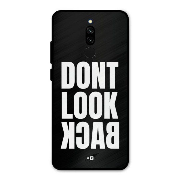 Dont Look Back Metal Back Case for Redmi 8