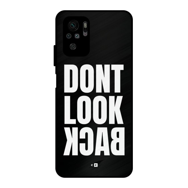 Dont Look Back Metal Back Case for Redmi Note 10