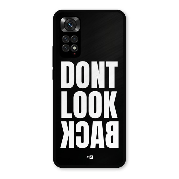 Dont Look Back Metal Back Case for Redmi Note 11