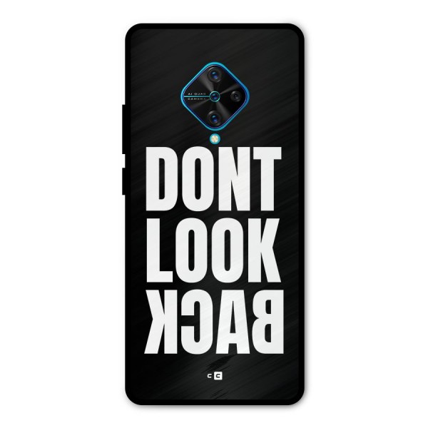 Dont Look Back Metal Back Case for Vivo S1 Pro