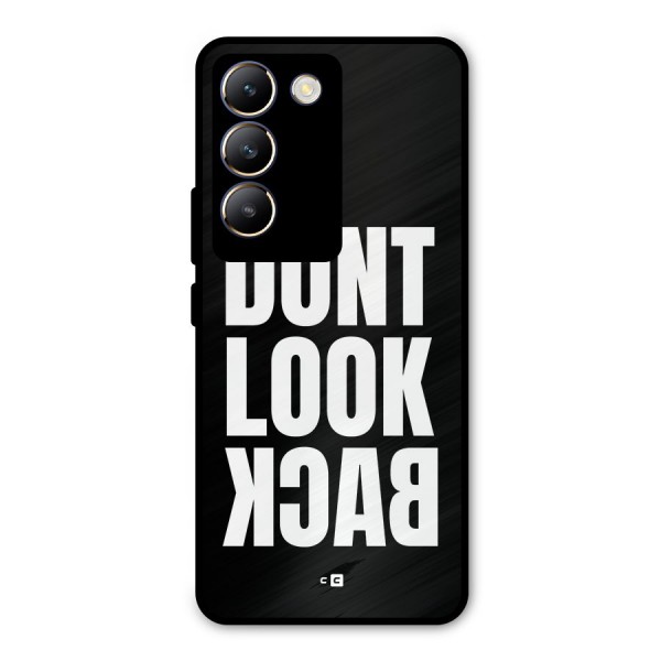 Dont Look Back Metal Back Case for Vivo T3 5G