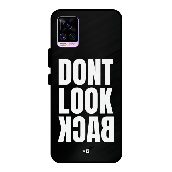 Dont Look Back Metal Back Case for Vivo V20 Pro