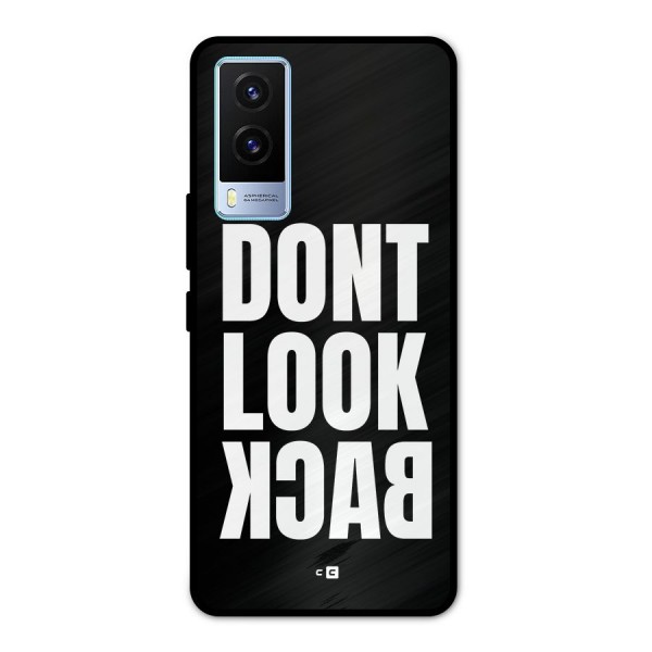 Dont Look Back Metal Back Case for Vivo V21e 5G