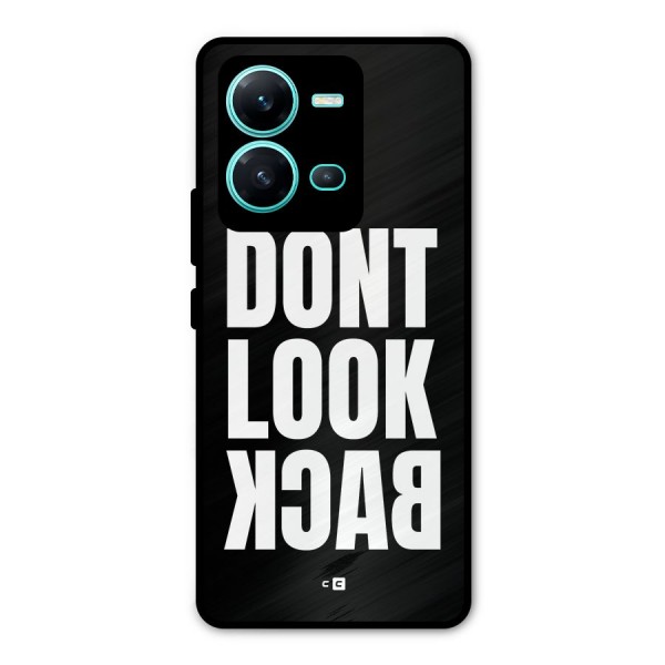 Dont Look Back Metal Back Case for Vivo V25