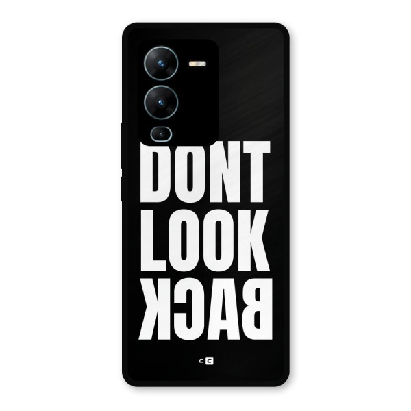 Dont Look Back Metal Back Case for Vivo V25 Pro