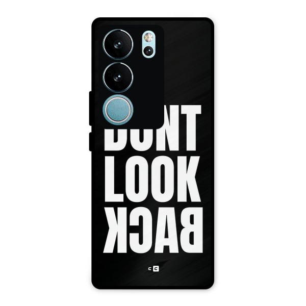 Dont Look Back Metal Back Case for Vivo V29 Pro