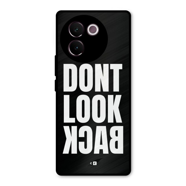 Dont Look Back Metal Back Case for Vivo V30e