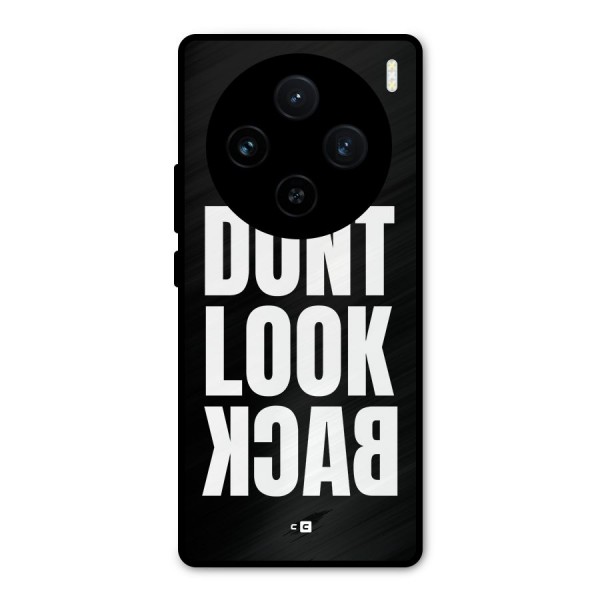 Dont Look Back Metal Back Case for Vivo X100