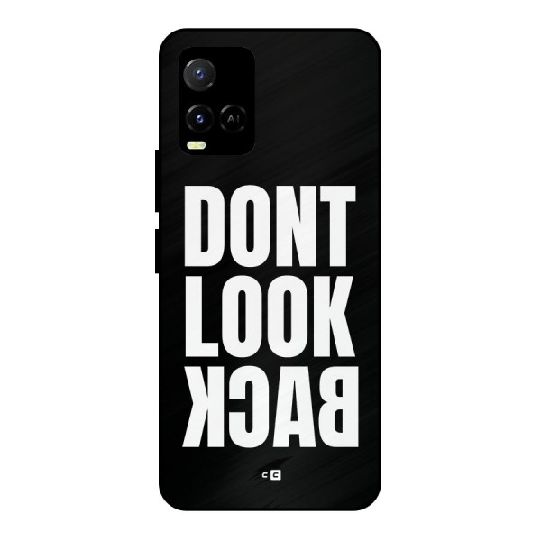 Dont Look Back Metal Back Case for Vivo Y21