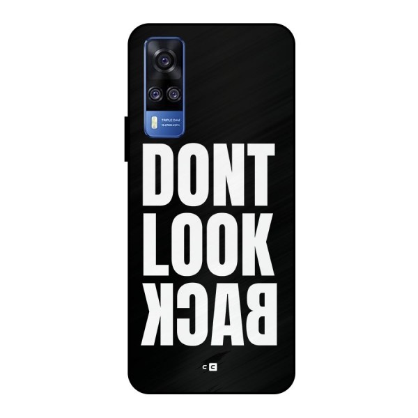 Dont Look Back Metal Back Case for Vivo Y51