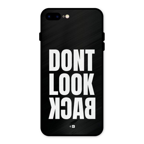 Dont Look Back Metal Back Case for iPhone 8 Plus