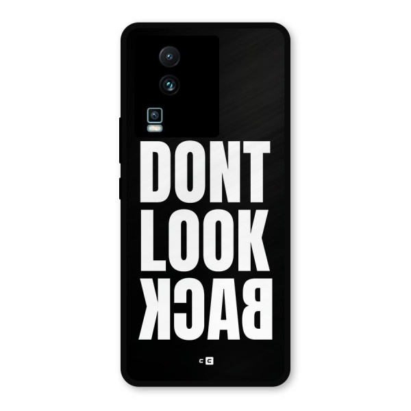 Dont Look Back Metal Back Case for iQOO Neo 7