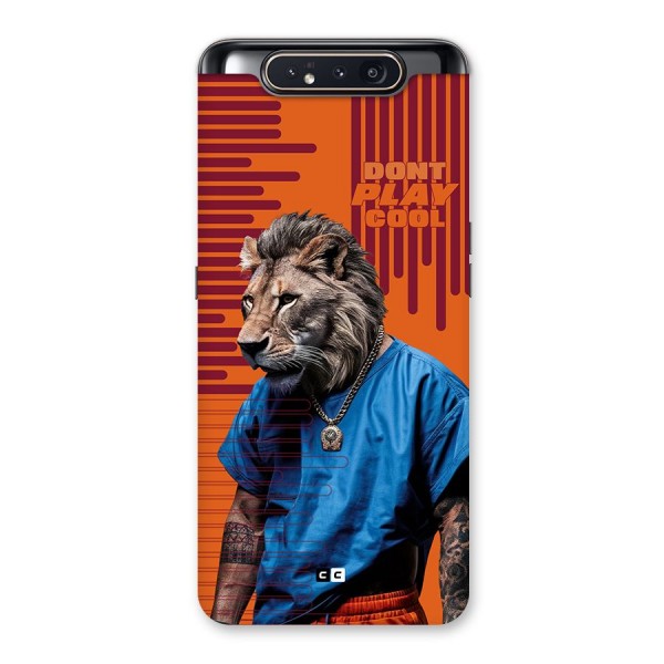 Dont Play Cool Back Case for Galaxy A80