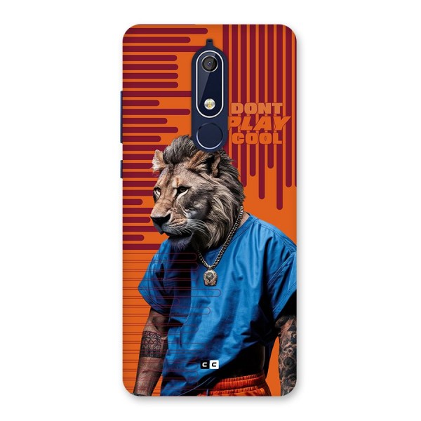 Dont Play Cool Back Case for Nokia 5.1