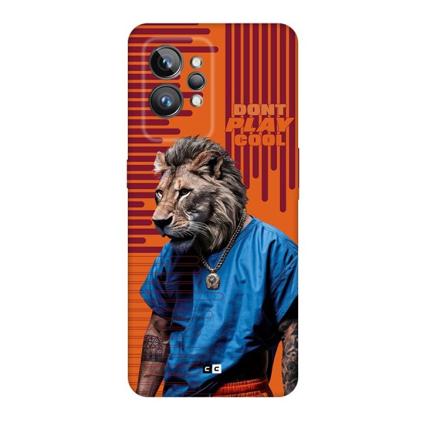 Dont Play Cool Back Case for Realme GT2 Pro