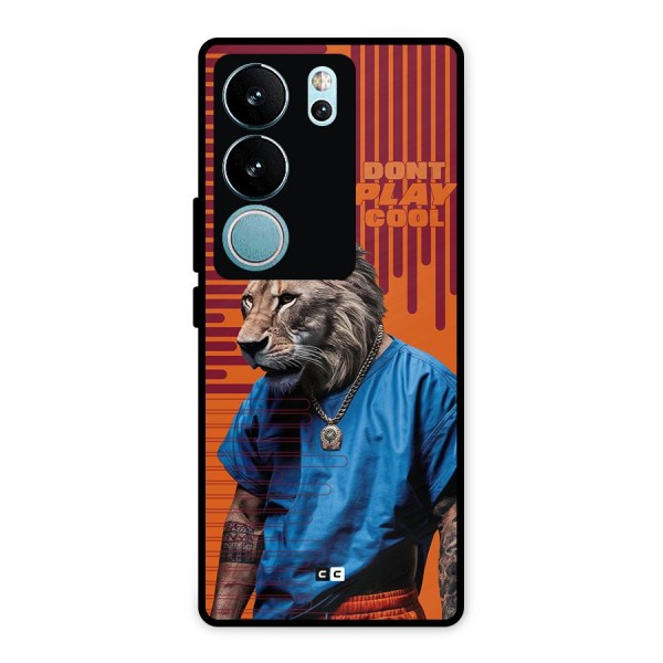 Dont Play Cool Metal Back Case for Vivo V29 Pro