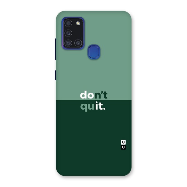 Dont Quit Do It Back Case for Galaxy A21s