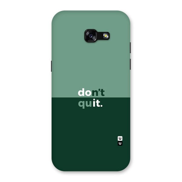 Dont Quit Do It Back Case for Galaxy A5 2017