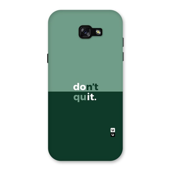 Dont Quit Do It Back Case for Galaxy A7 (2017)