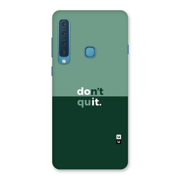 Dont Quit Do It Back Case for Galaxy A9 (2018)